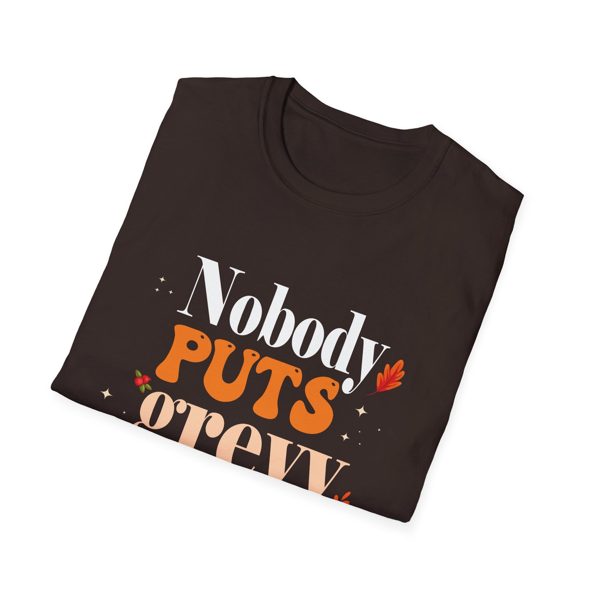 Nobody Puts Gravy in the Corner – Funny Thanksgiving  Unisex T-Shirt