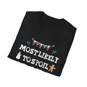 Most Likely To Spoil The Kids Merry Christmas Funny T-Shirt