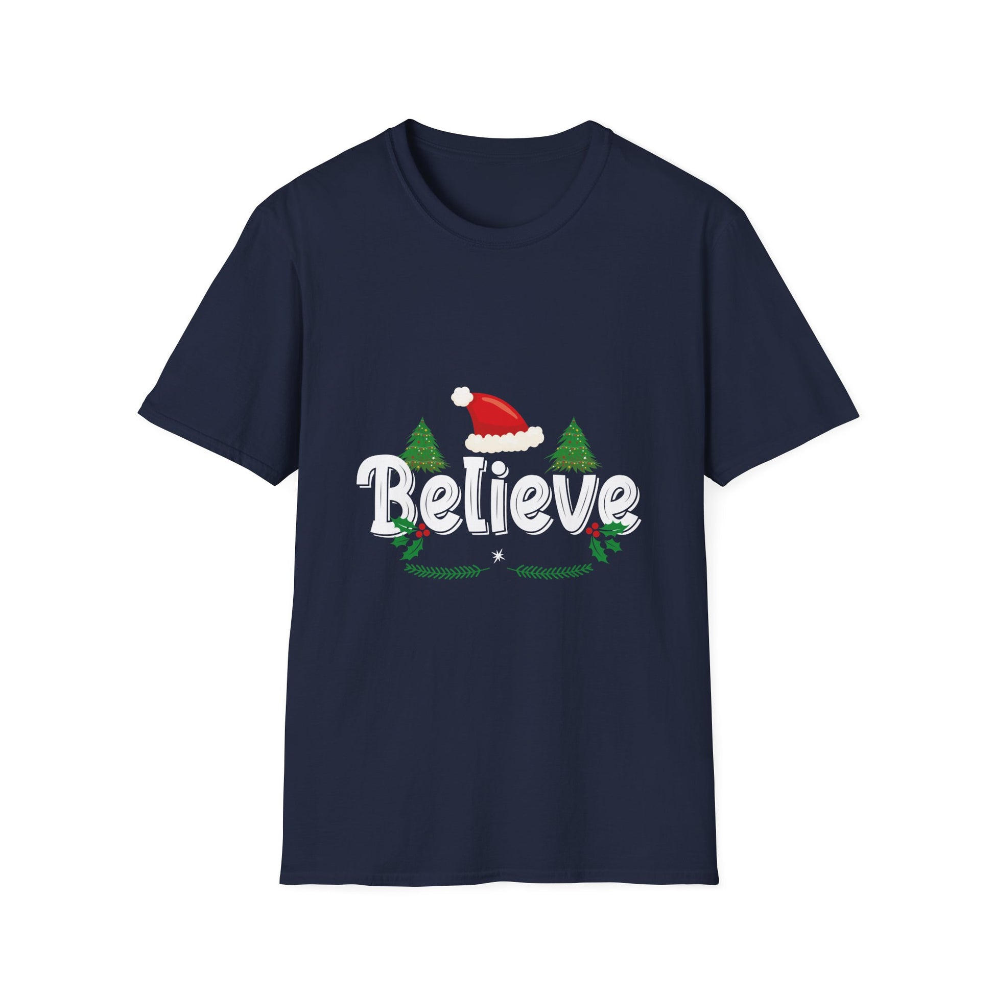 Believe Christmas Shirt Xmas Graphic  Christmas Vacation Unisex T-Shirt