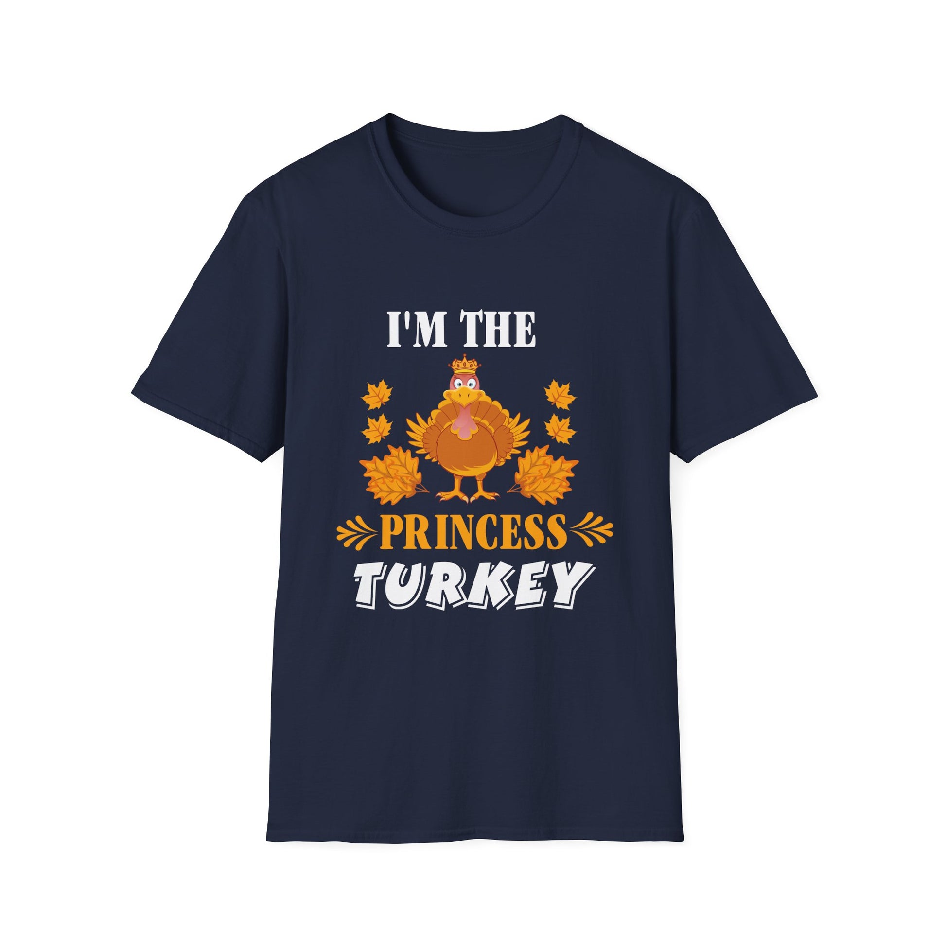 I'm The Princess Turkey T-Shirt — Cute Thanksgiving Family Tee