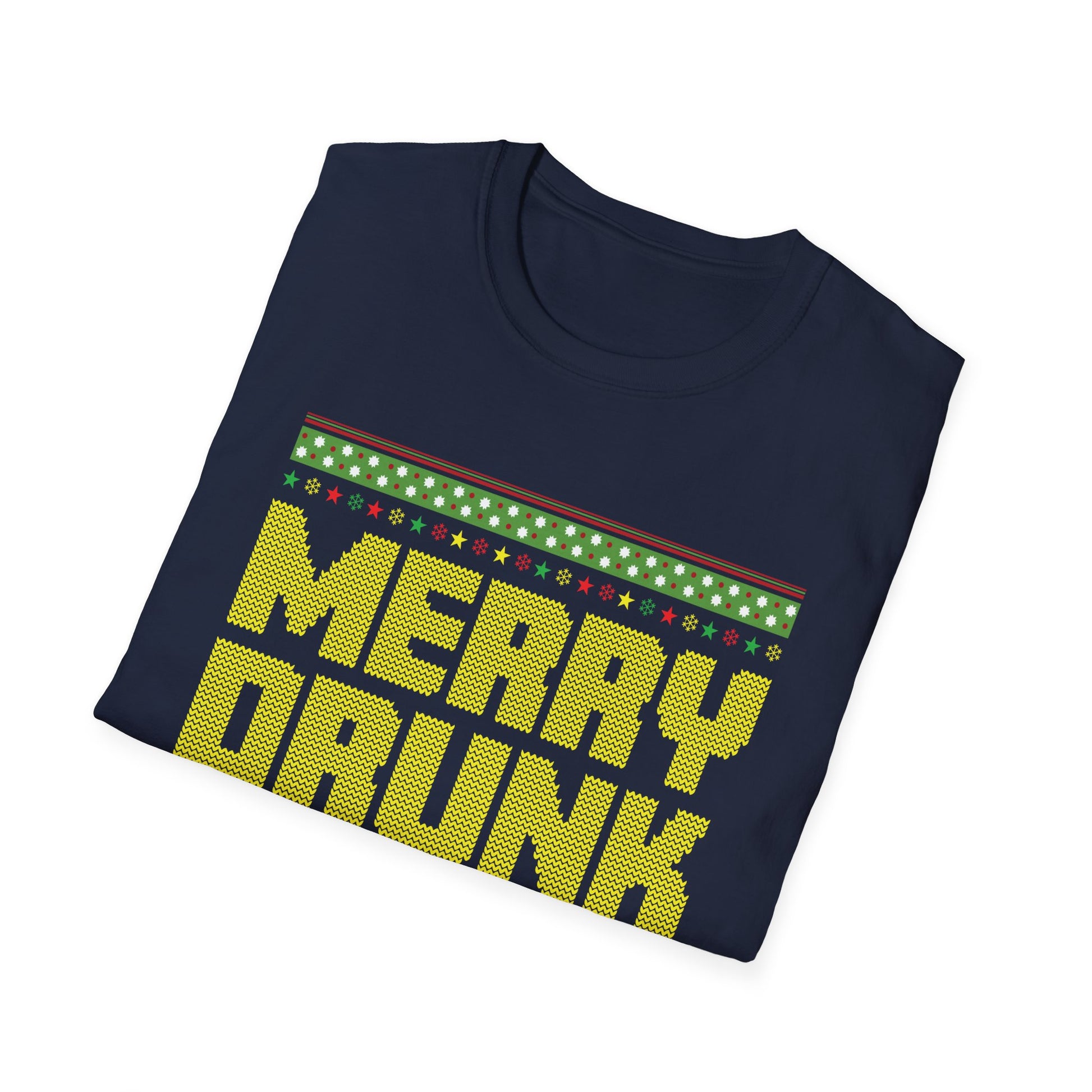 Merry Drunk I_m Christmas I Ugly Christmas Unisex Softstyle T-Shirt