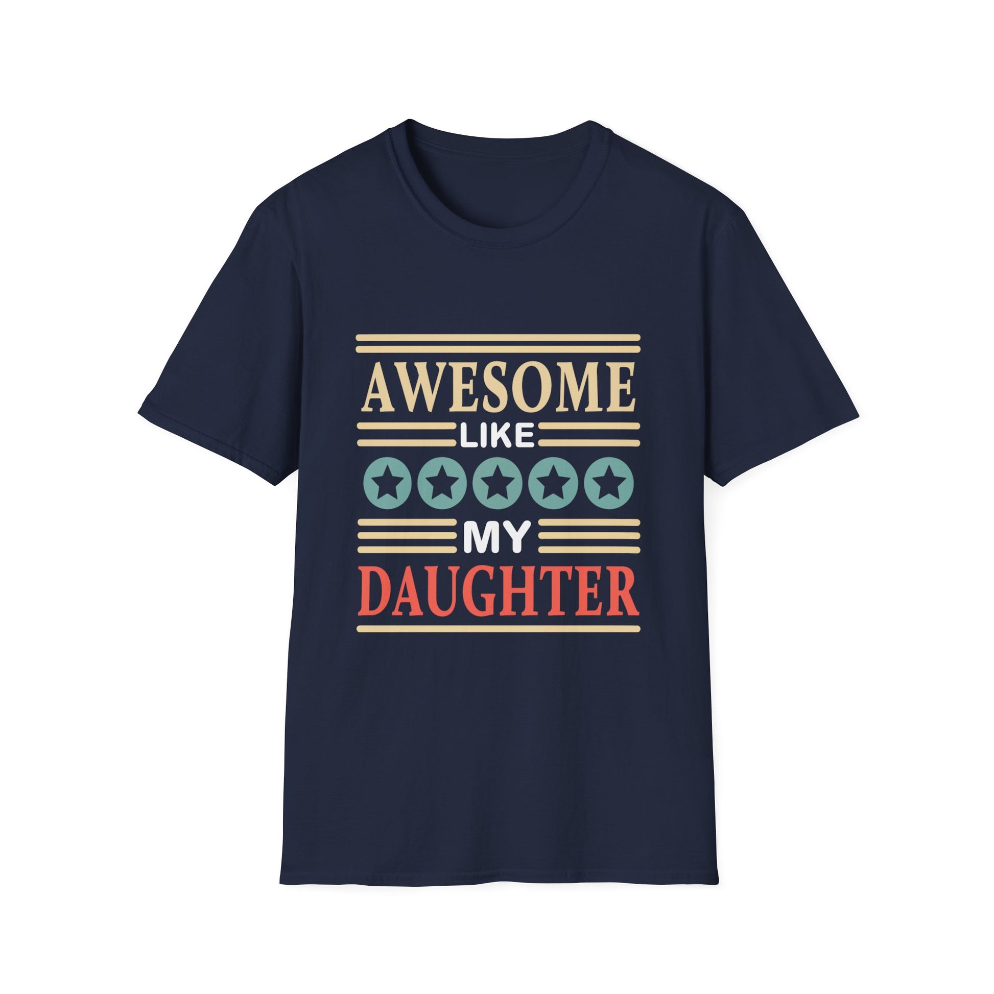 T-Shirt — "Awesome Like My Daughter" Vintage Family Pride Tee