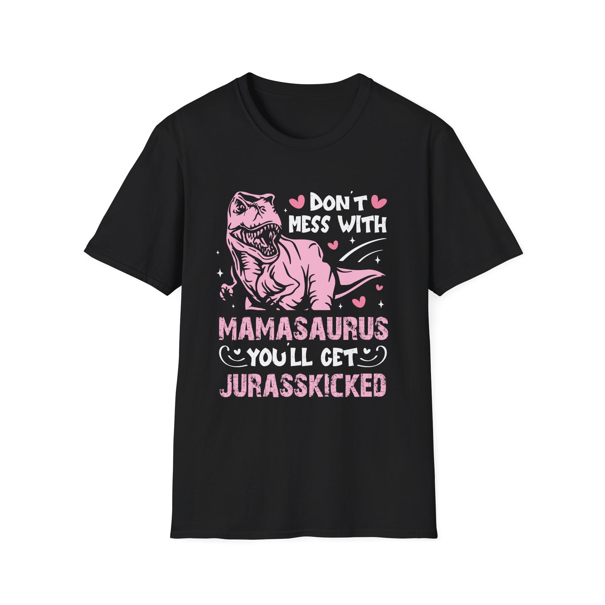 Mamasaurus T‑Shirt — "Don't Mess With Mamasaurus You'll Get Jurasskicked" Dinosaur Mom Tee