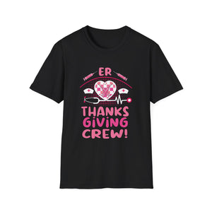 ER Thanksgiving Crew T‑Shirt — Nurses Holiday Medical Team Shirt  Unisex T-Shirt