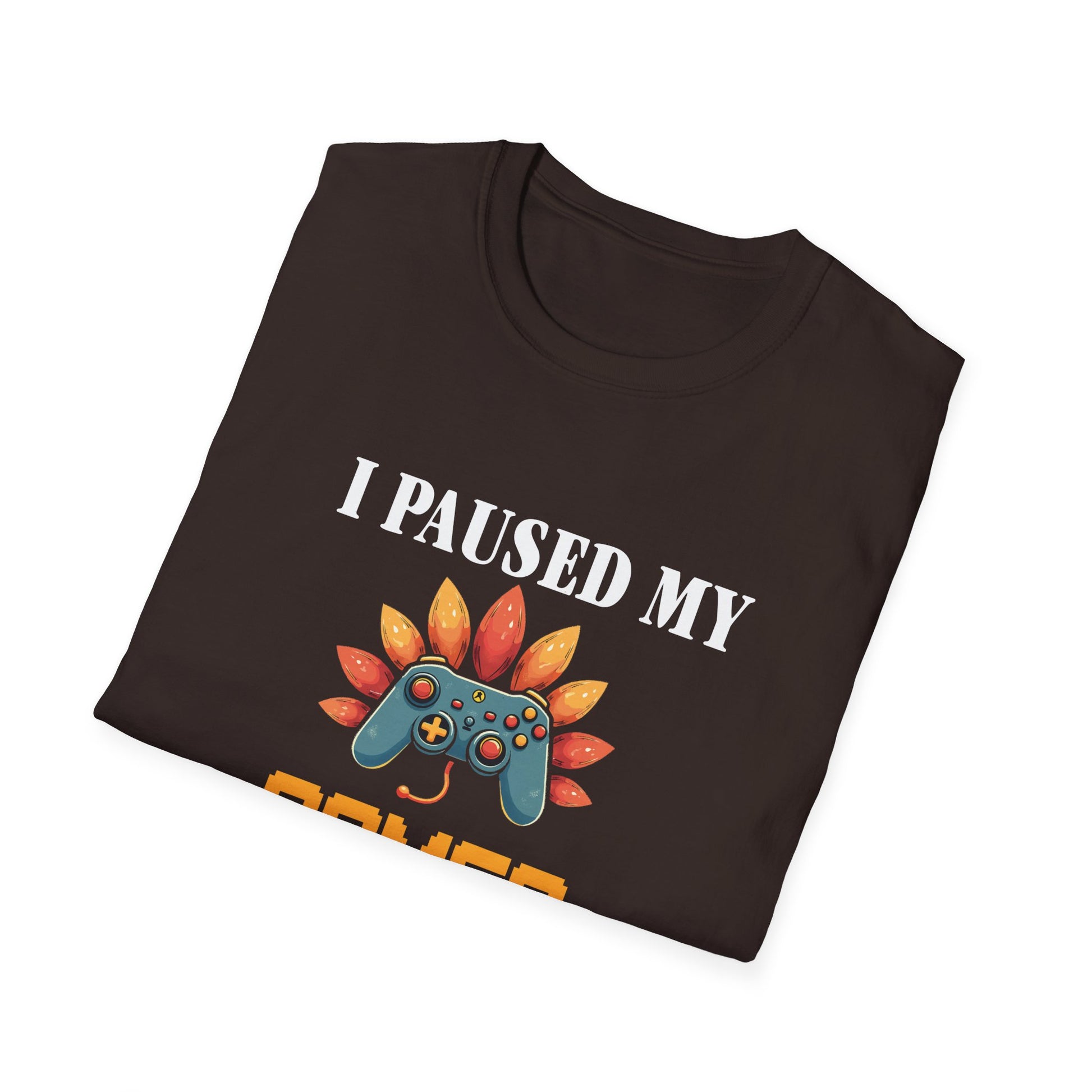 Thankful Gamer T-Shirt — "I Paused My Games to Be Thankful" Thanksgiving Tee