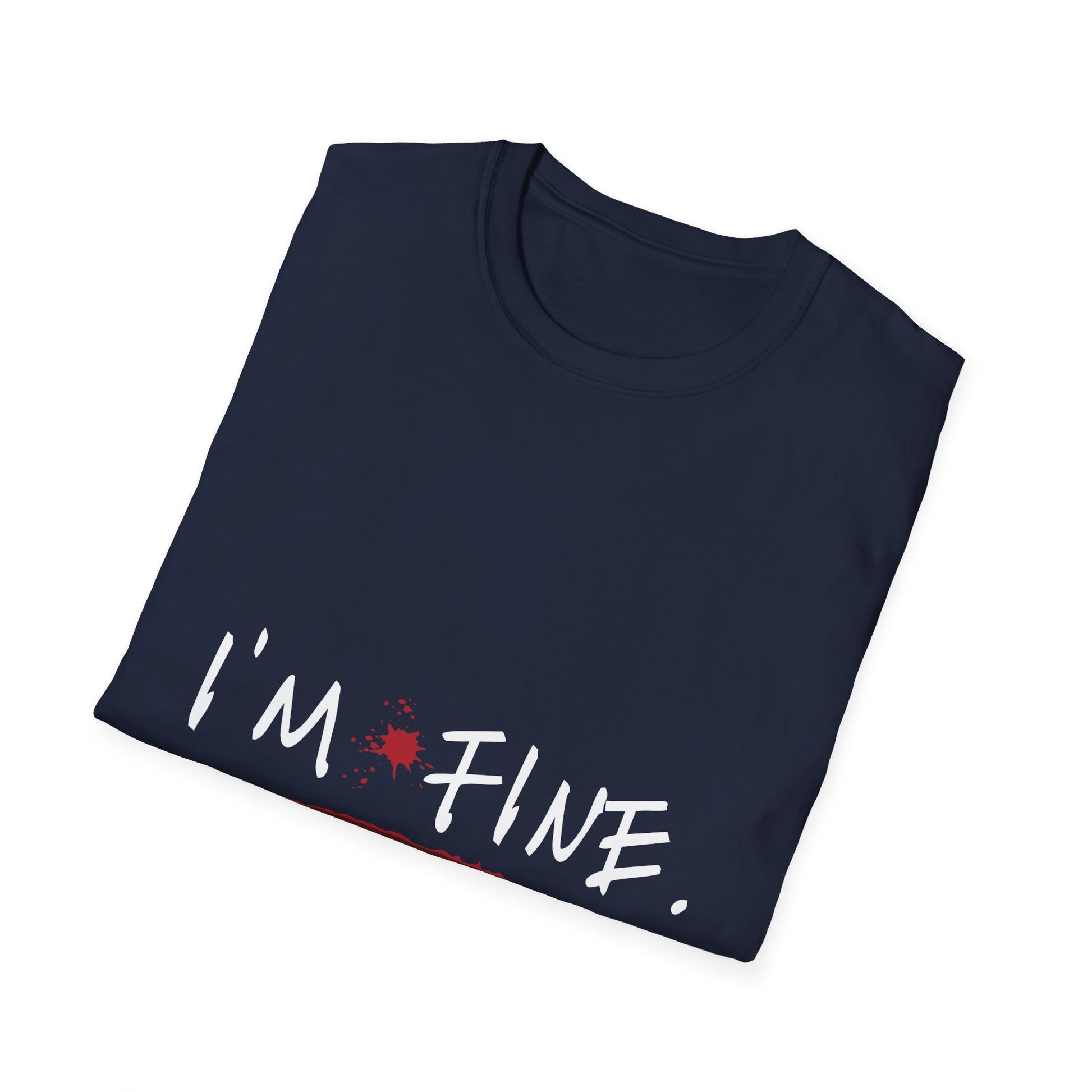 I'm Fine T-Shirt — Dark Humor Graphic Tee with Red Accent