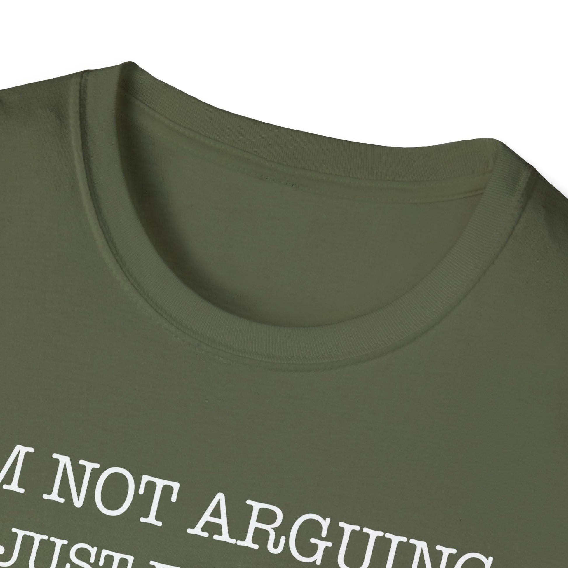 Funny Quote T-Shirt — "I'm Not Arguing I'm Just Explaining Why I'm Right" Graphic Tee