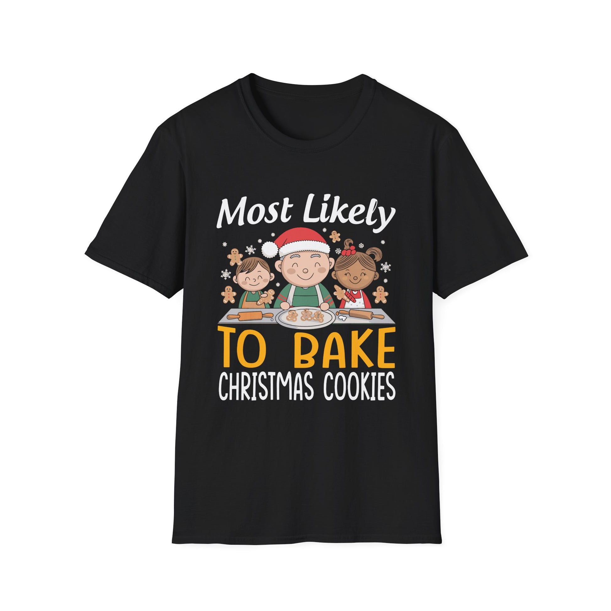 Most Likely To Bake Christmas Cookies Matching Christmas Unisex Softstyle T-Shirt