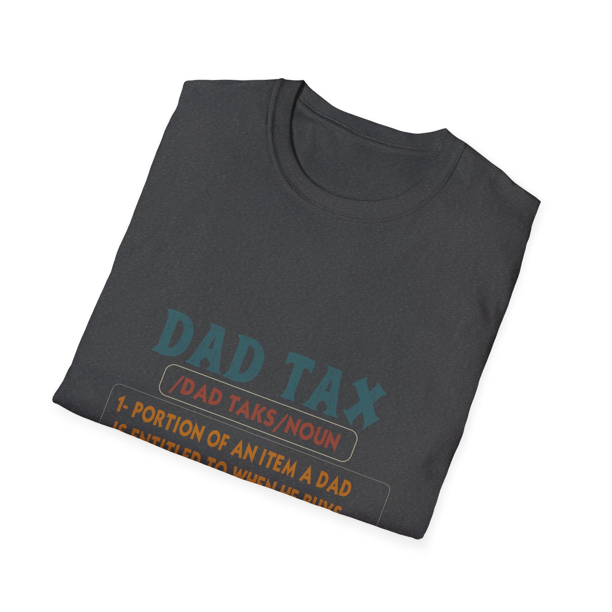 Dad Tax Definition T-Shirt — Funny Father's Day Dad Joke Tee