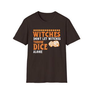 Witches Don’t Let Witches Throw Dice Alone T-Shirt — Halloween Dungeons & Dragons Dice Gamer Tee