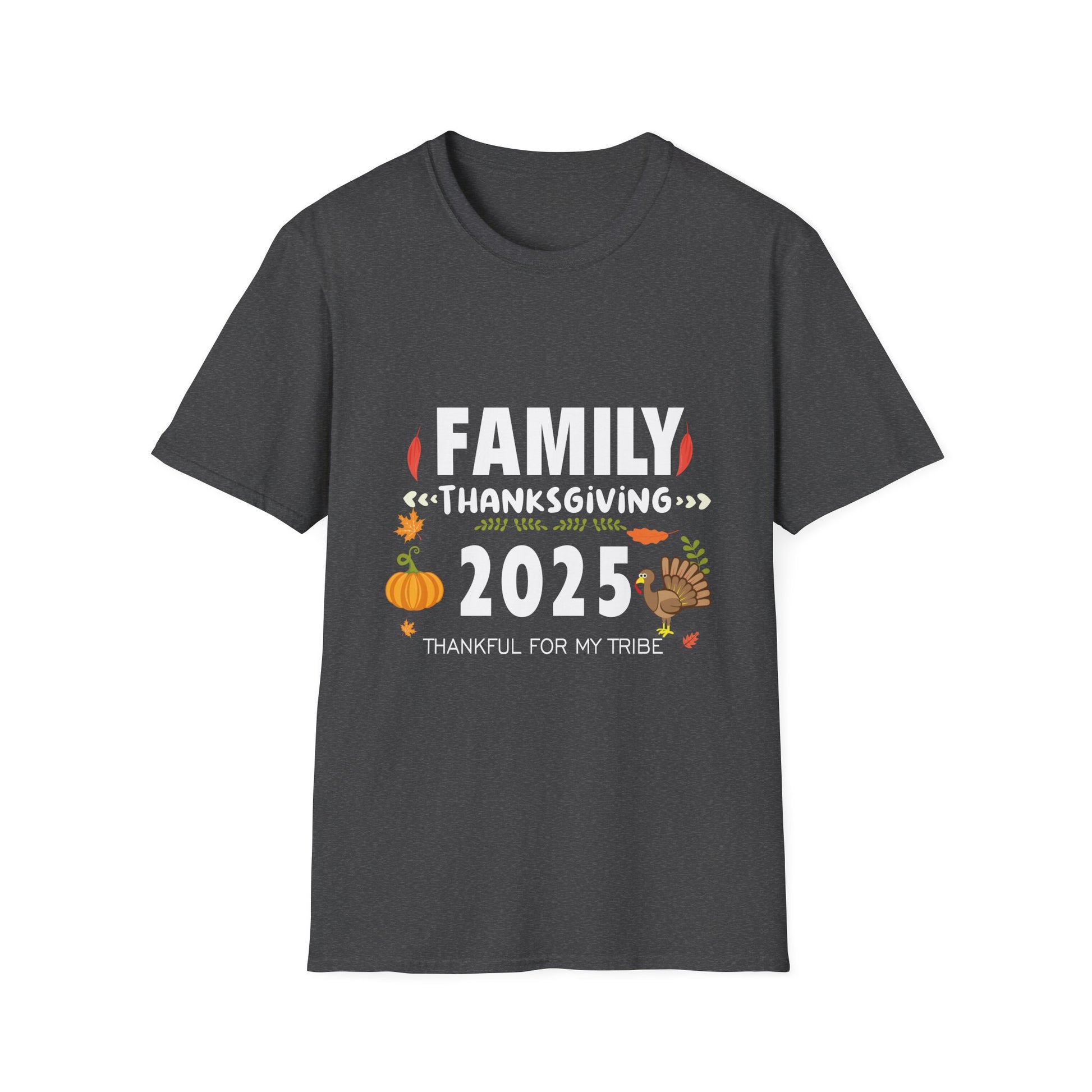 Family Thanksgiving 2025 T-Shirt — "Thankful for My Tribe" Holiday Tee  Unisex T-Shirt