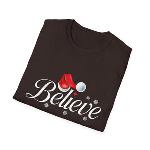 Believe Christmas Shirt Xmas Graphic  Christmas Vacation Unisex T-Shirt