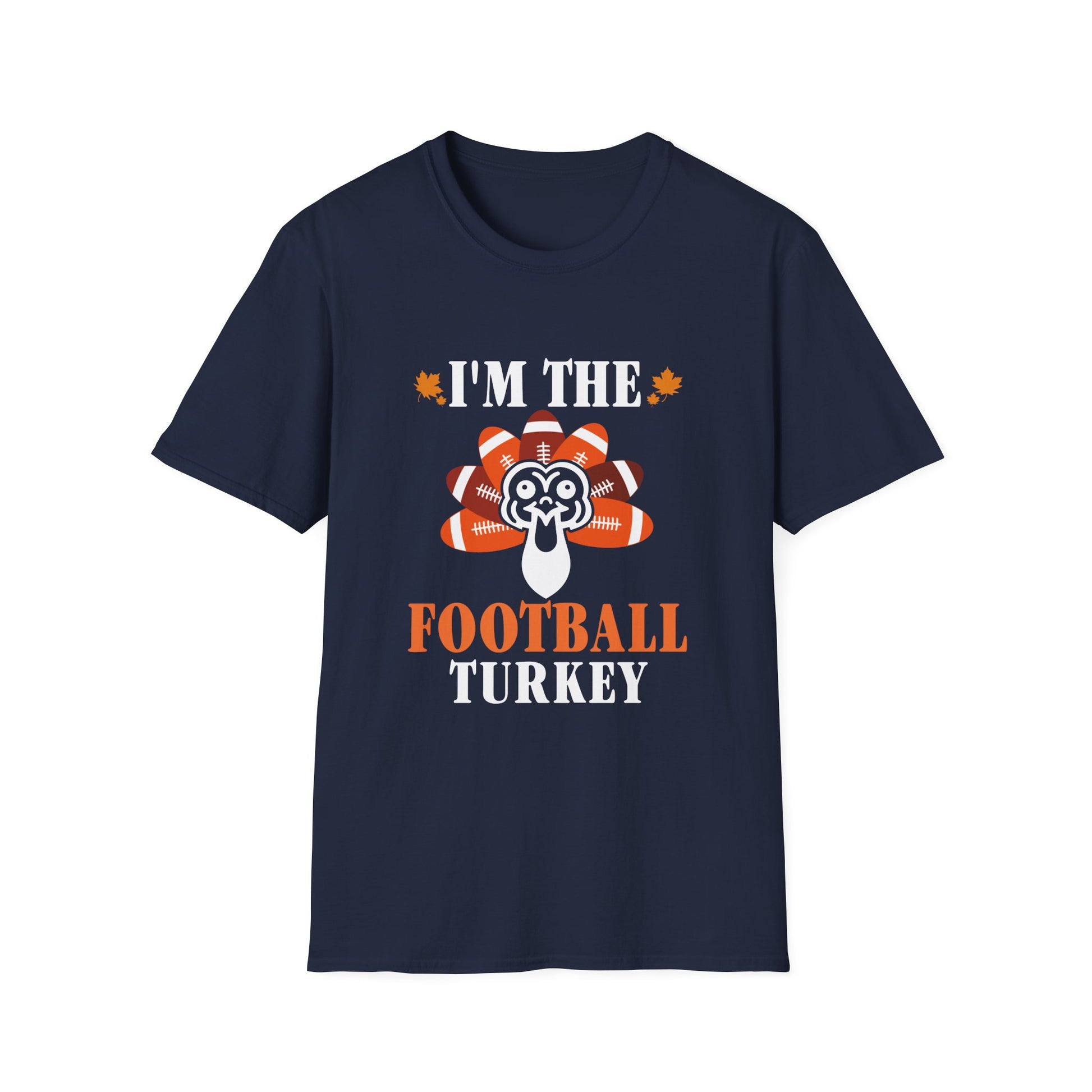 I'm The Football Turkey T-Shirt — Funny Thanksgiving Football Tee