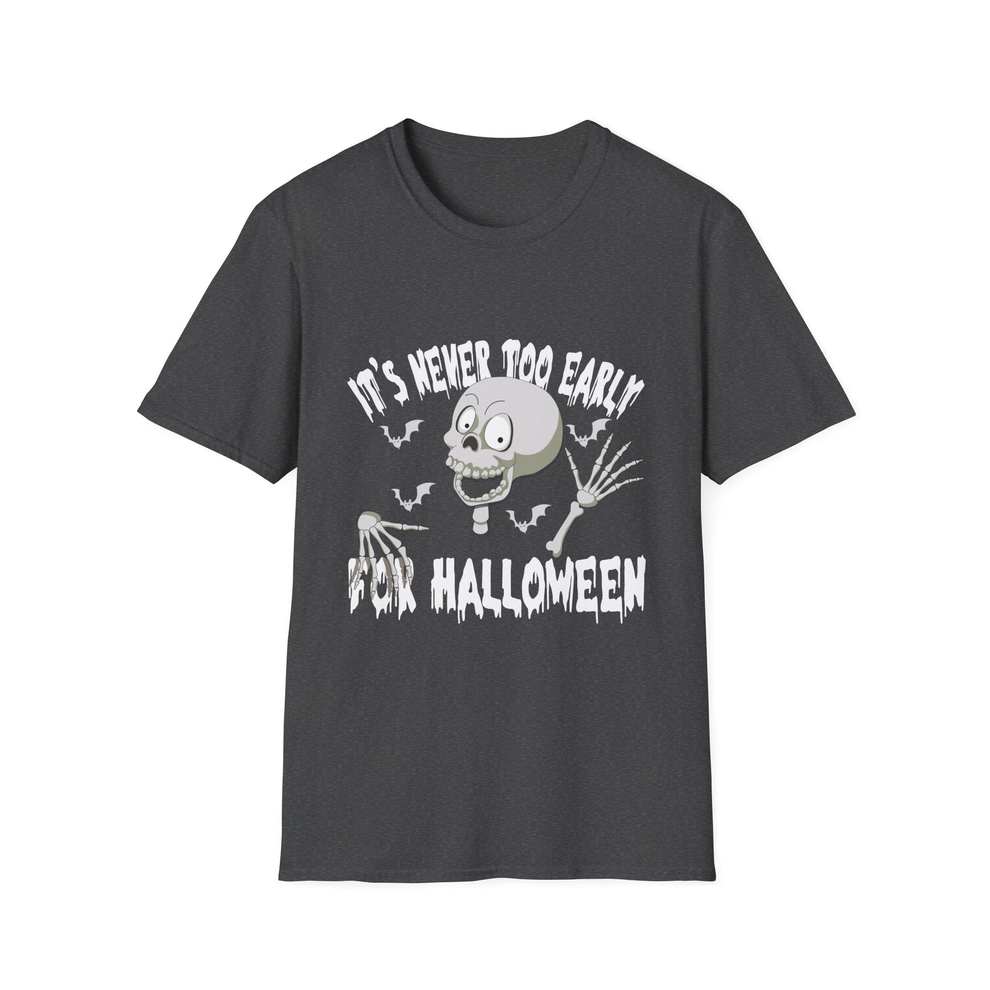 It's Never Too Early For Halloween Goth Halloween T-ee Unisex Softstyle T-Shirt