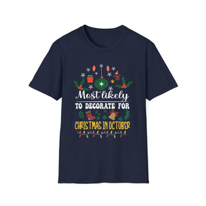 Most Likely To Decorate For Christmas In October Christmas Unisex Softstyle T-Shirt