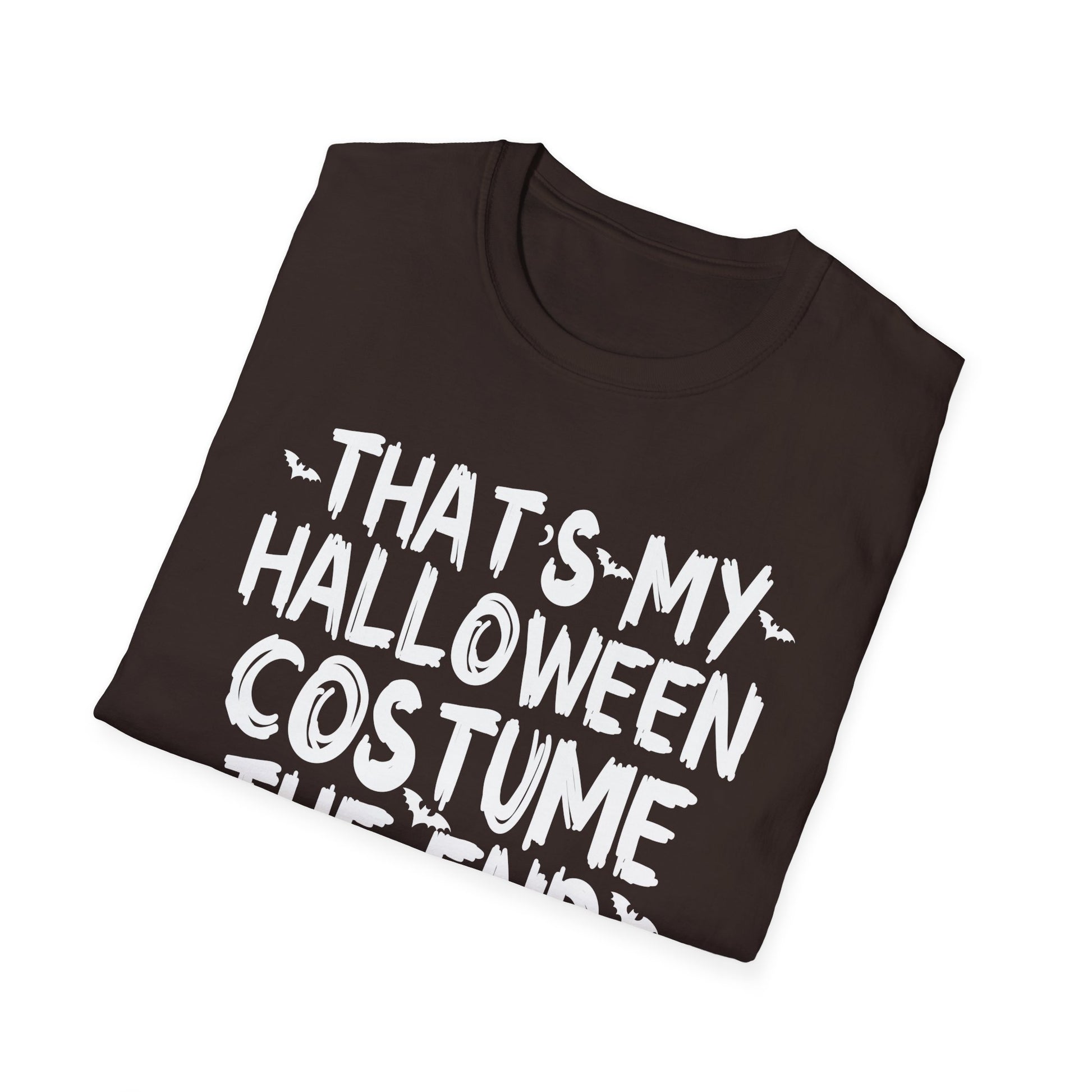Halloween Costume T-Shirt — "That's My Halloween Costume — The End"