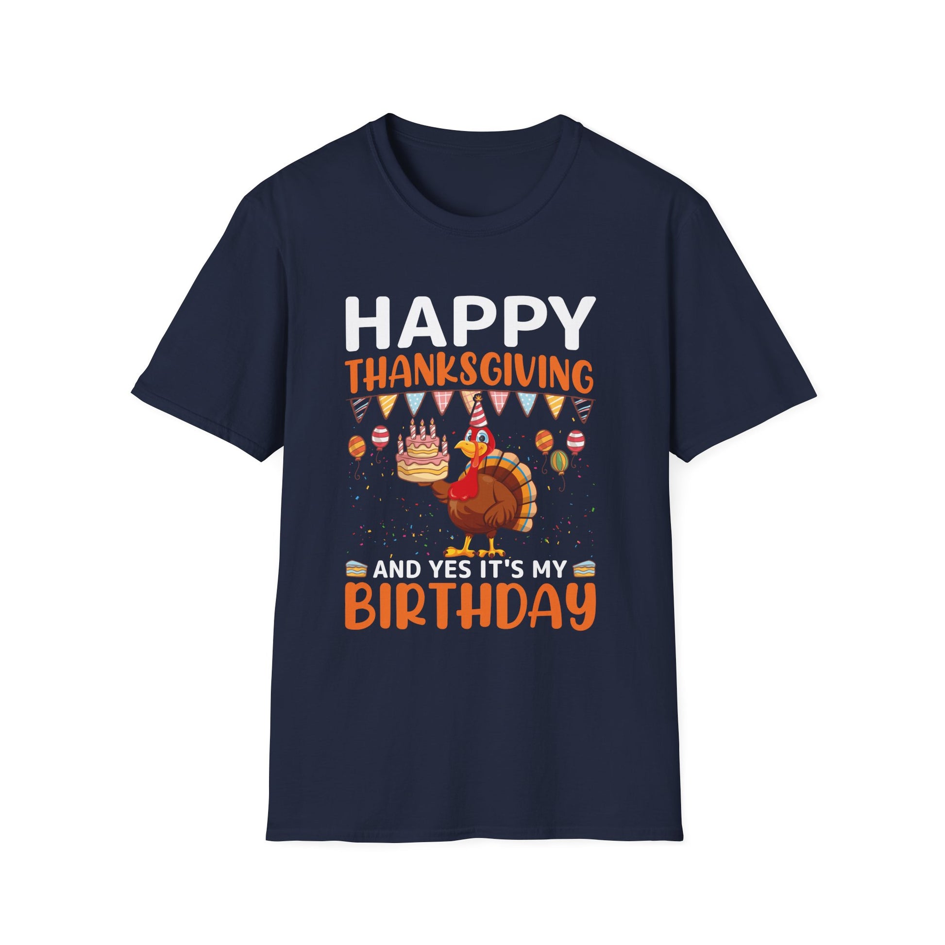 Thanksgiving Birthday T-Shirt — "Happy Thanksgiving and Yes It’s My Birthday" Turkey Tee