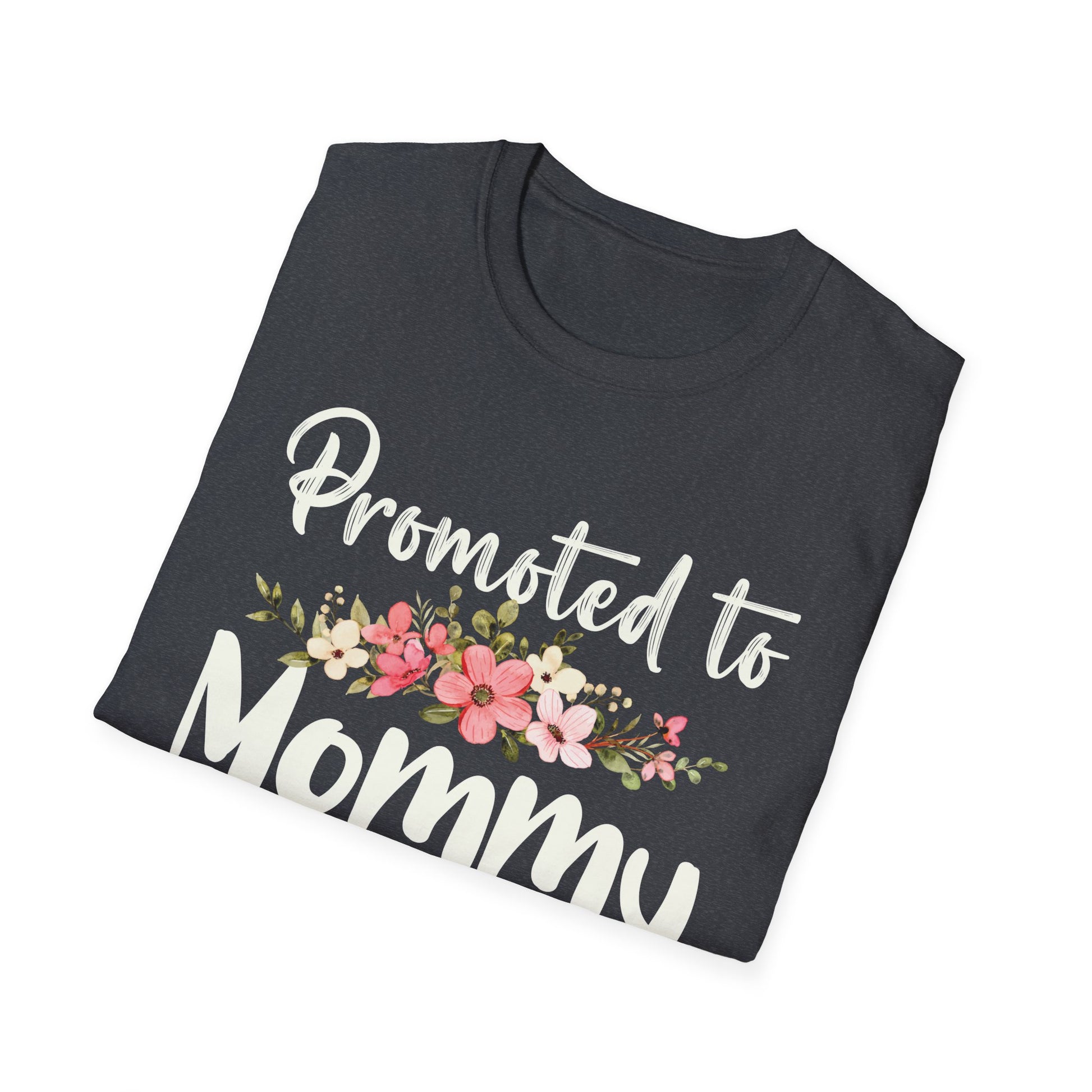 Promoted To Mommy Est 2025 Floral Funny Mothers Day 2025 Unisex T-Shirt