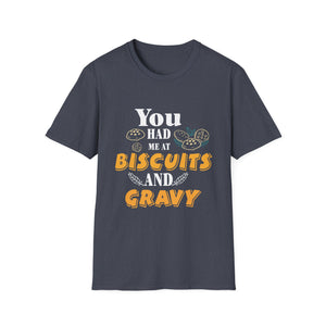 Biscuits and Gravy - Foodie Humor Tee  Unisex T-Shirt