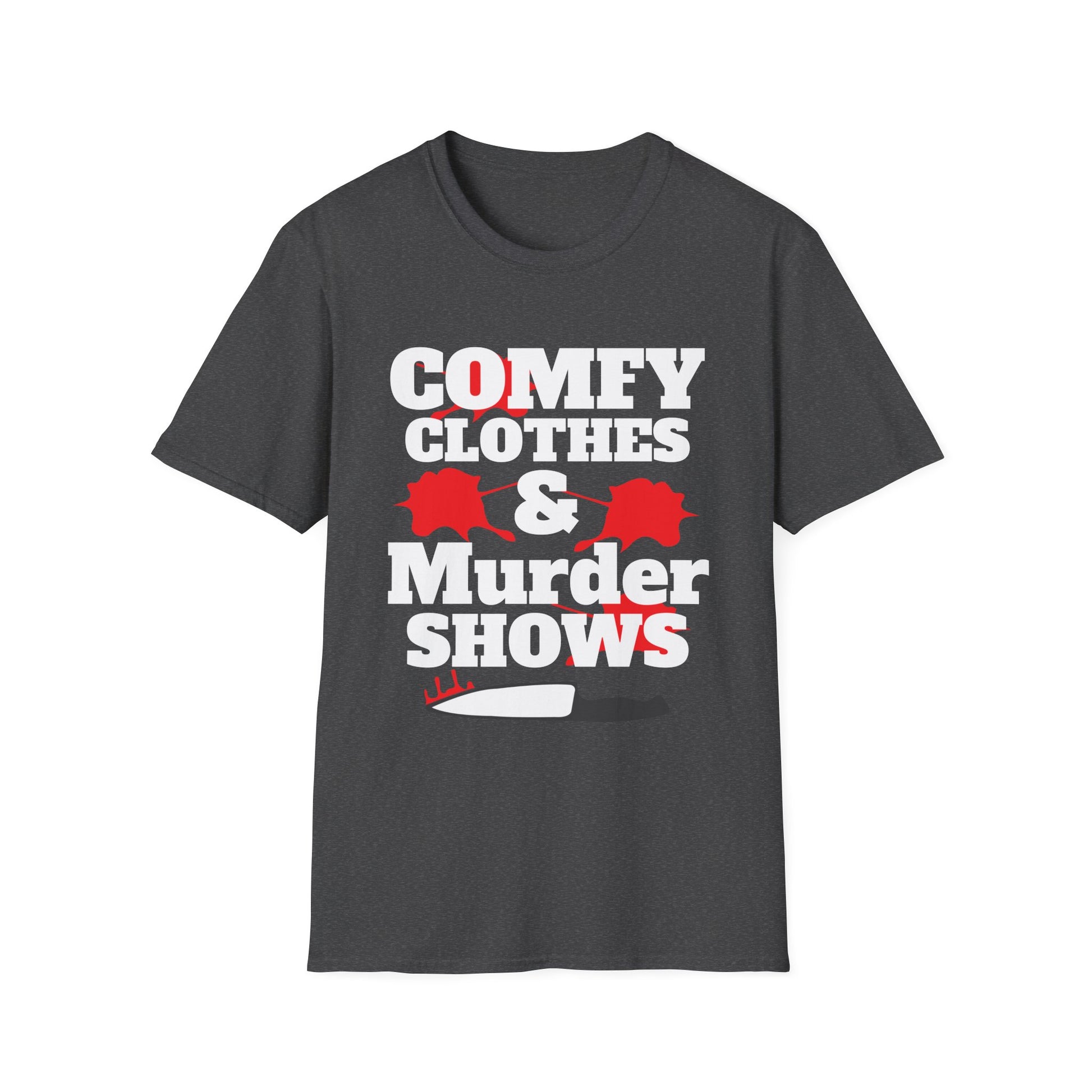 Comfy Clothes & Murder Shows T-Shirt