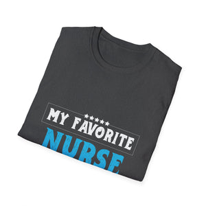 My Favorite Nurse Calls Me Dad T-Shirt