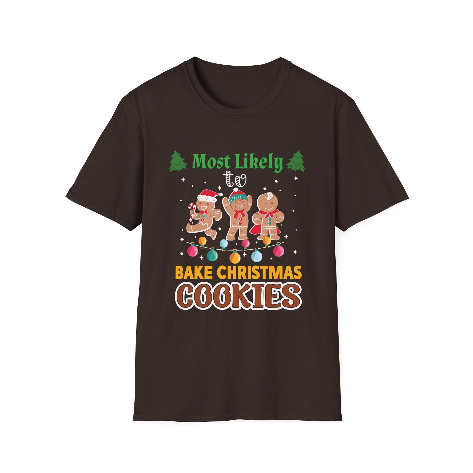 Most Likely To Bake Christmas Cookies Christmas Family Unisex Softstyle T-Shirt