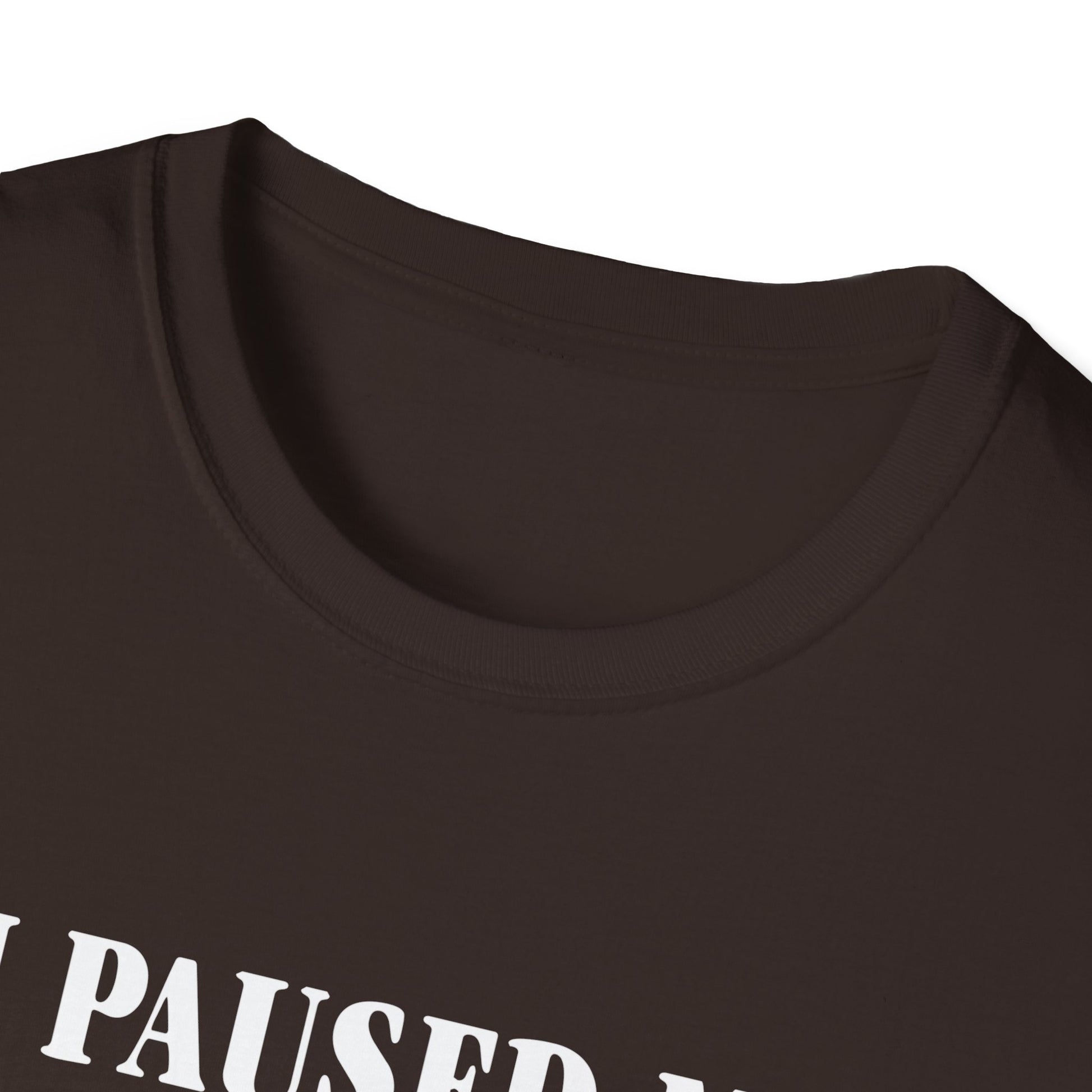 Thankful Gamer  | I Paused My Games to Be Thankful Unisex T-Shirt