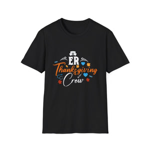ER Thanksgiving Crew T-Shirt — Funny Medical Staff Holiday Tee  Unisex T-Shirt