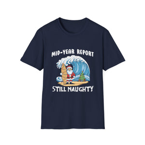 Santa Surfer Mid Year Report Still Naughty Christmas In July Unisex Softstyle T-Shirt