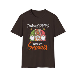 Thanksgiving With My Gnomies Thanksgiving Gnomies Lover  Unisex T-Shirt