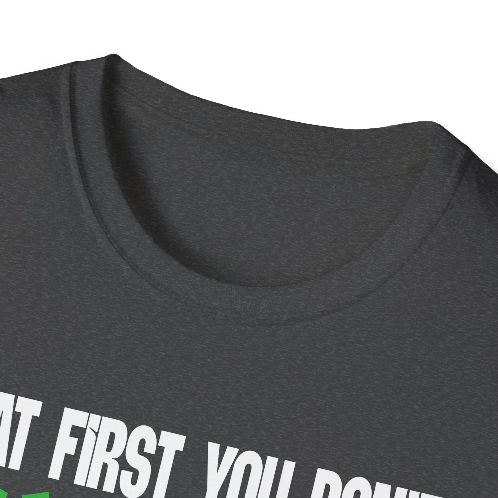 Funny 'If at First You Don't Succeed Try Doing What Frank Told You' T-Shirt