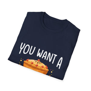 You Want A Piece Of Me? Pie Graphic T-Shirt — Funny Thanksgiving Dessert Tee  Unisex T-Shirt