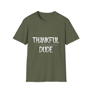 Thankful Dude T-Shirt — Casual Thanksgiving Gratitude Tee for Men