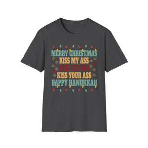 Happy Hanukkah Kiss My Ass His Ass Your Ass Merry Christmas T-Shirt