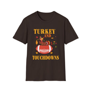 Turkey and Touchdowns T-Shirt — Thanksgiving Football Tee  Unisex T-Shirt