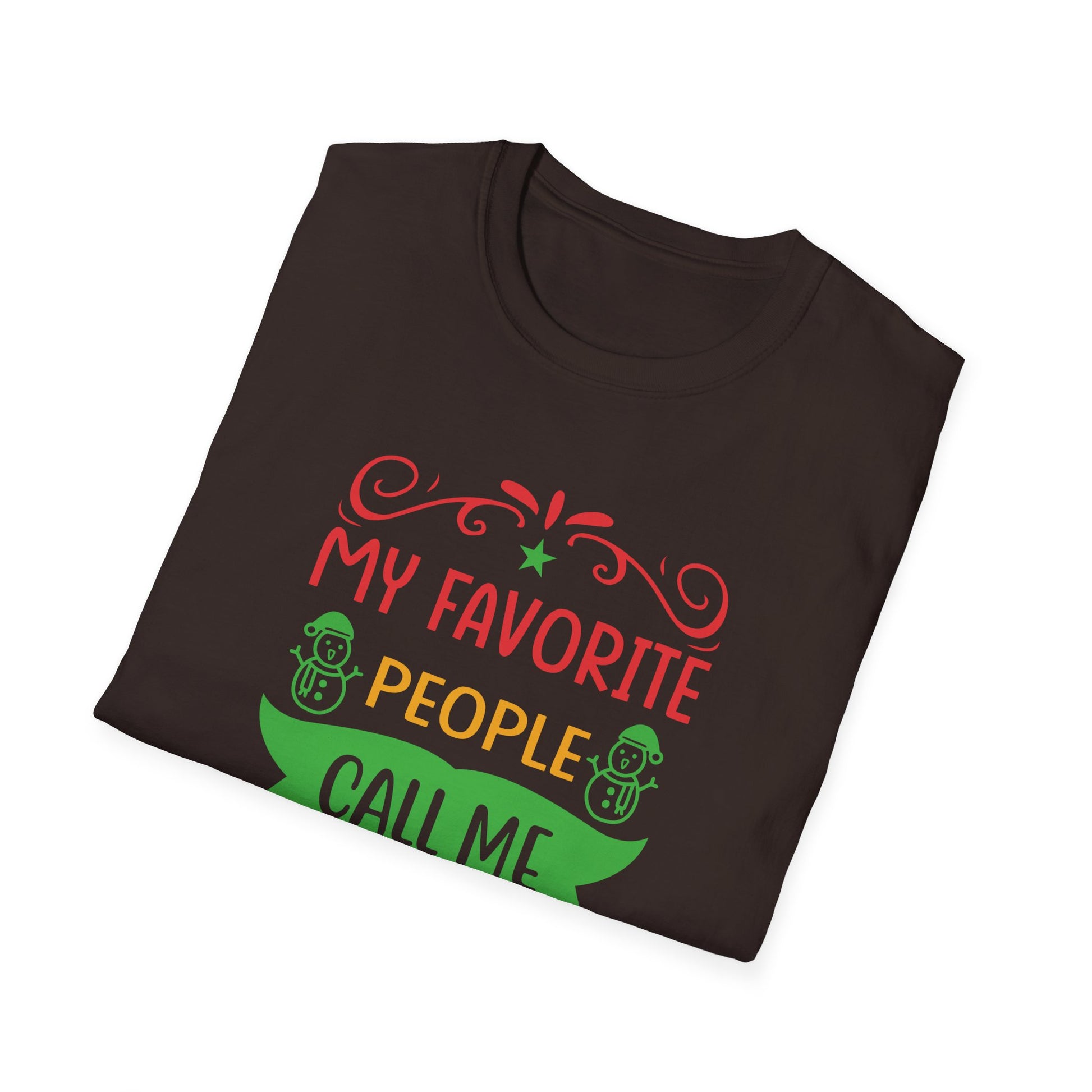 My Favorite People Call Me Pappy Shirt Funny Christmas Gift Unisex Softstyle T-Shirt