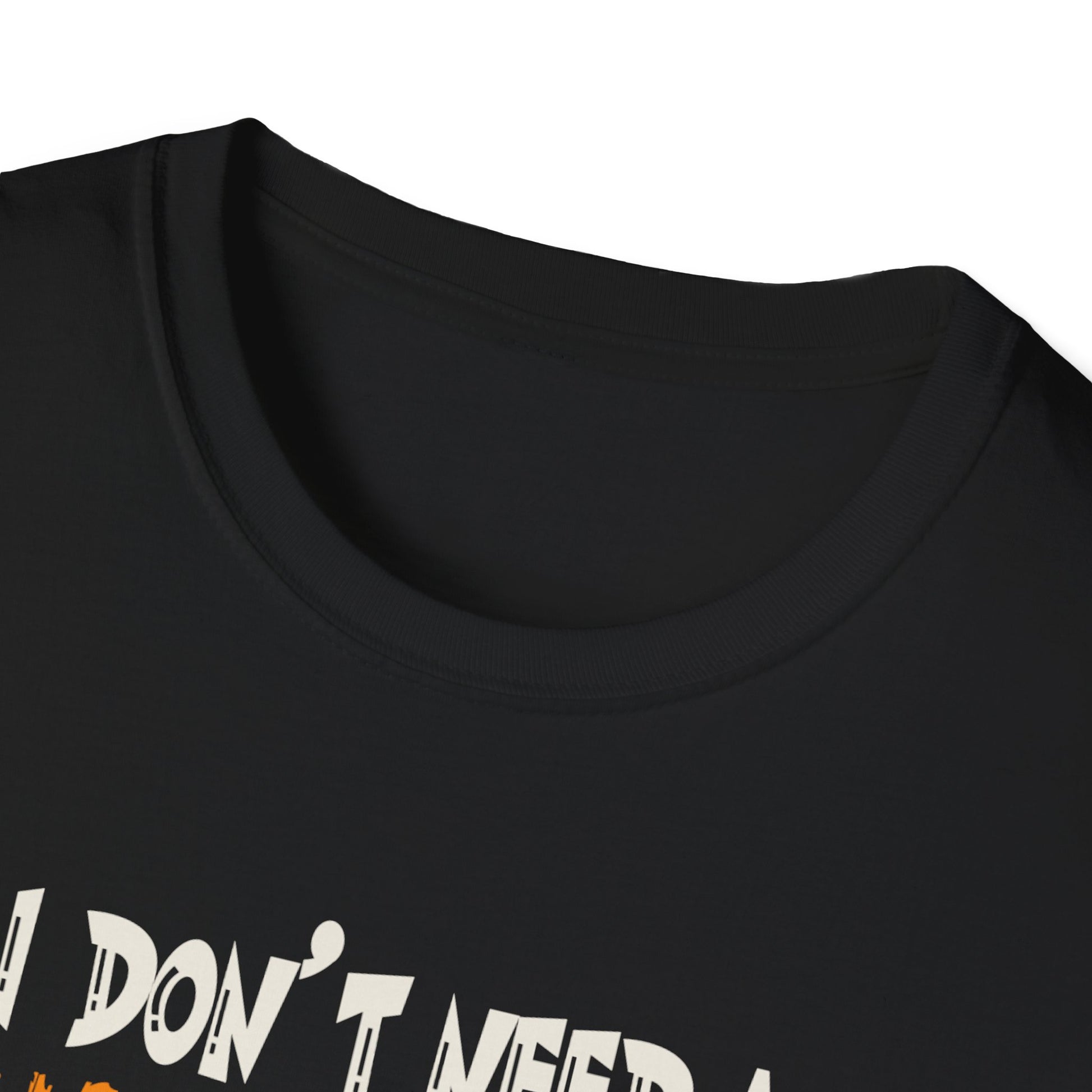 Halloween Dental T-Shirt - "I Don't Need a Halloween Costume Because I Am a Dental Hygienist"