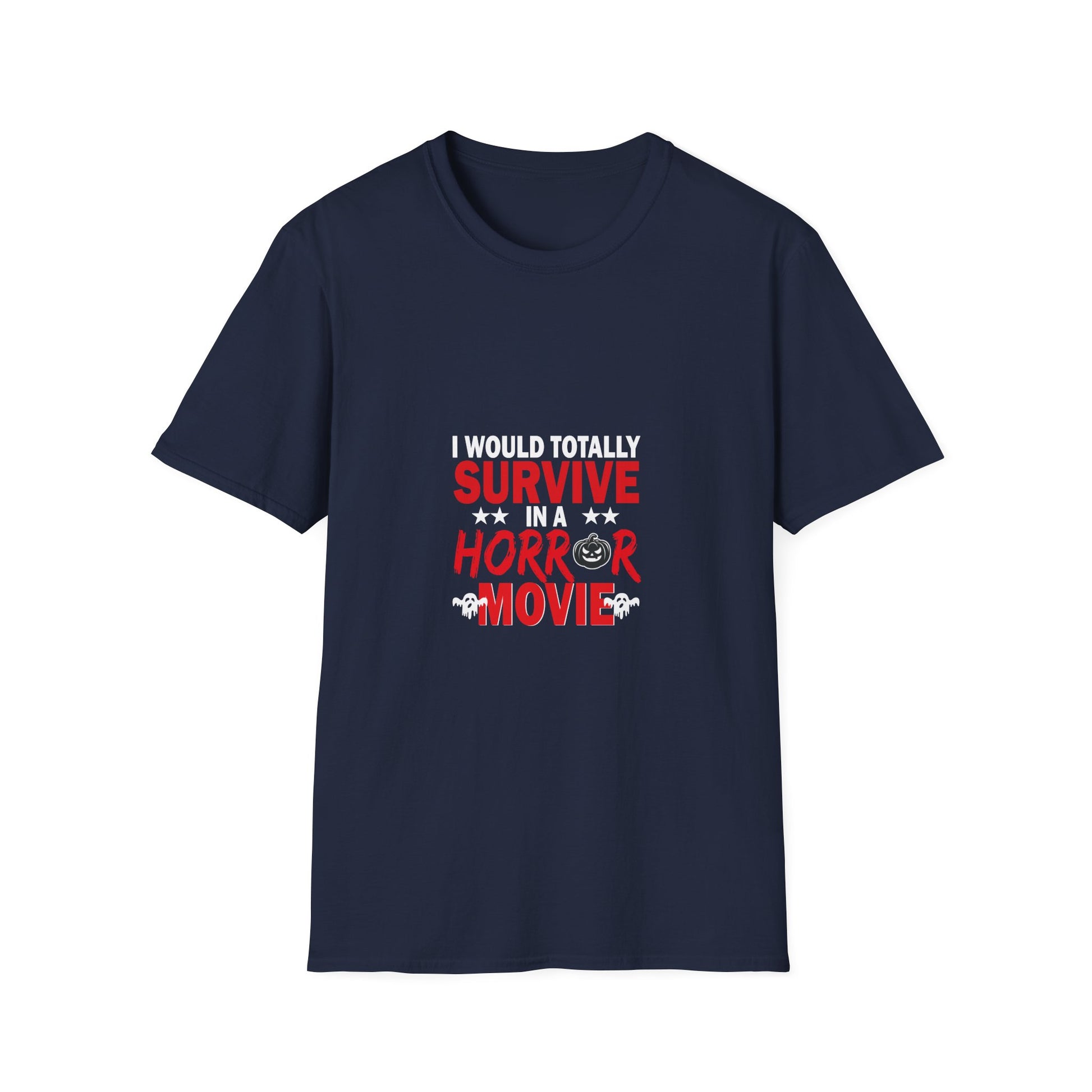 Horror Movie Survivor T-Shirt — "I Would Totally Survive in a Horror Movie" Halloween Tee