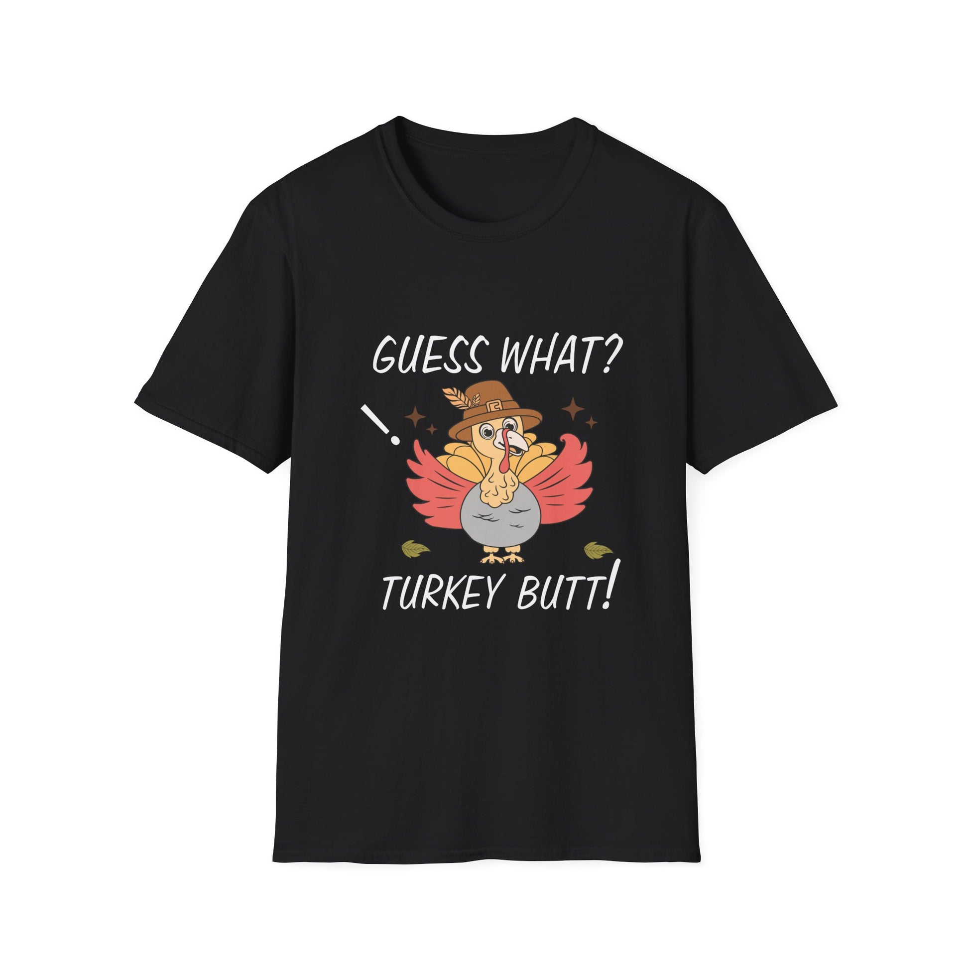 Funny Thanksgiving T-Shirt — “Guess What? Turkey Butt!” Cartoon Turkey Holiday Tee  Unisex T-Shirt