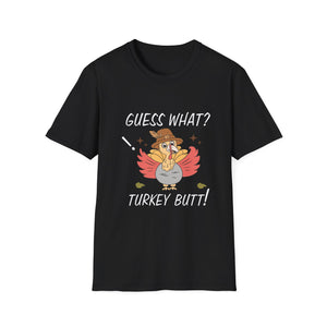 Funny Thanksgiving T-Shirt — “Guess What? Turkey Butt!” Cartoon Turkey Holiday Tee  Unisex T-Shirt