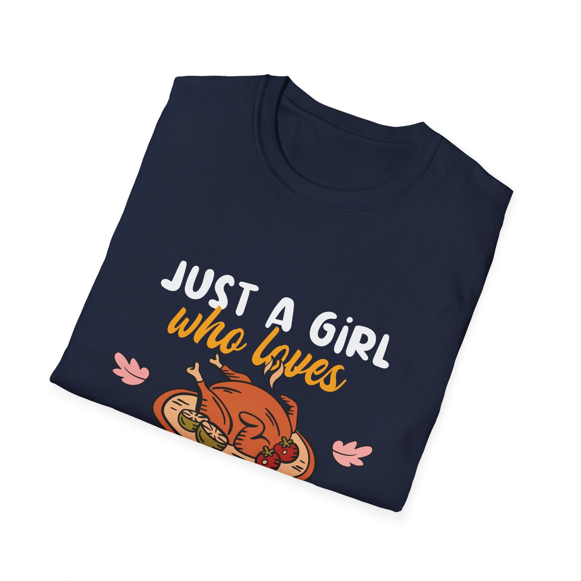 Thanksgiving T-Shirt — "Just a Girl Who Loves Thanksgiving Food" Cute Holiday Tee
