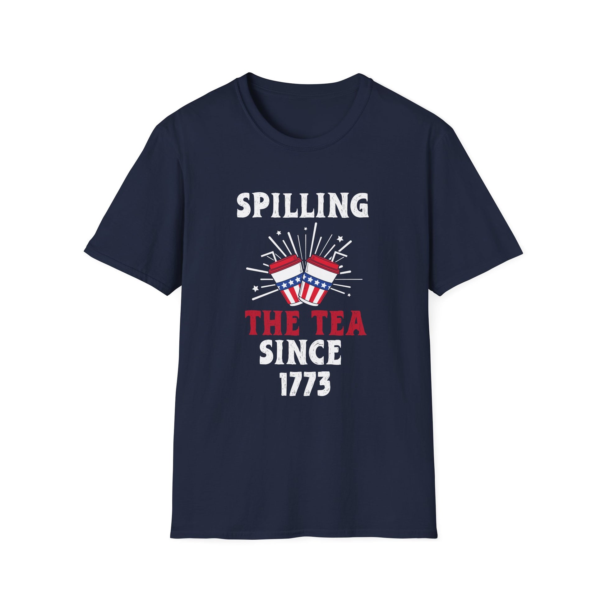 Spilling the Tea Since 1773 T-Shirt