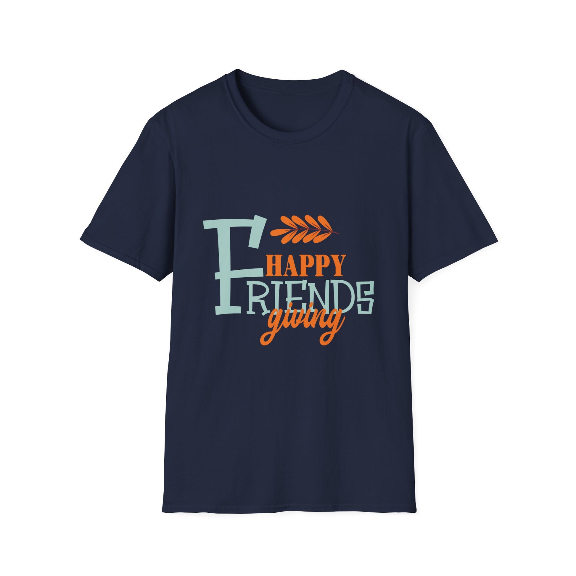 Friendsgiving T-Shirt — "Happy Friendsgiving" Casual Tee  Unisex T-Shirt