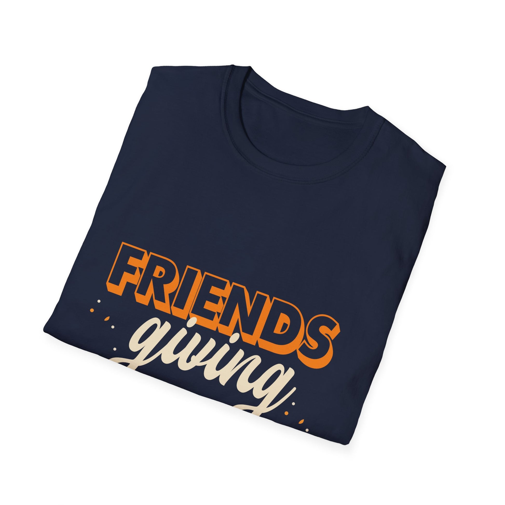 Friendsgiving Squad T-Shirt – Funny Friends Giving Thanksgiving Tee
