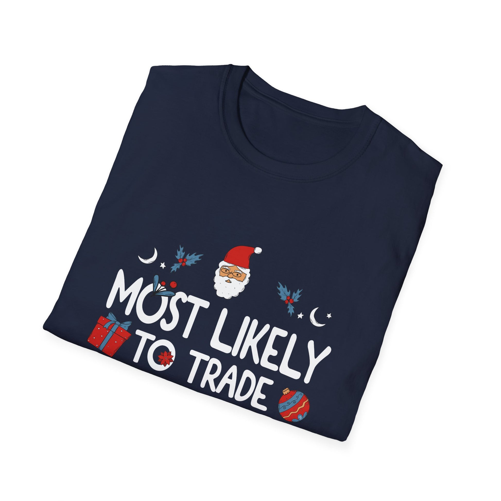 Most Likely To Trade Brother For Gifts Family Christmas T-Shirt