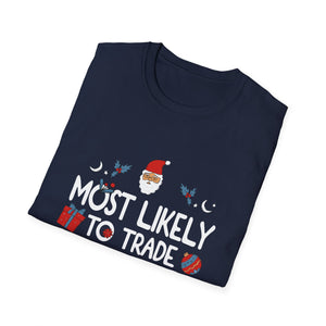 Most Likely To Trade Brother For Gifts Family Christmas T-Shirt