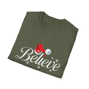 Believe Christmas Shirt Xmas Graphic  Christmas Vacation Unisex T-Shirt