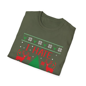 I Hate Christmas T-Shirt - Funny Anti-Christmas Ugly Sweater Design