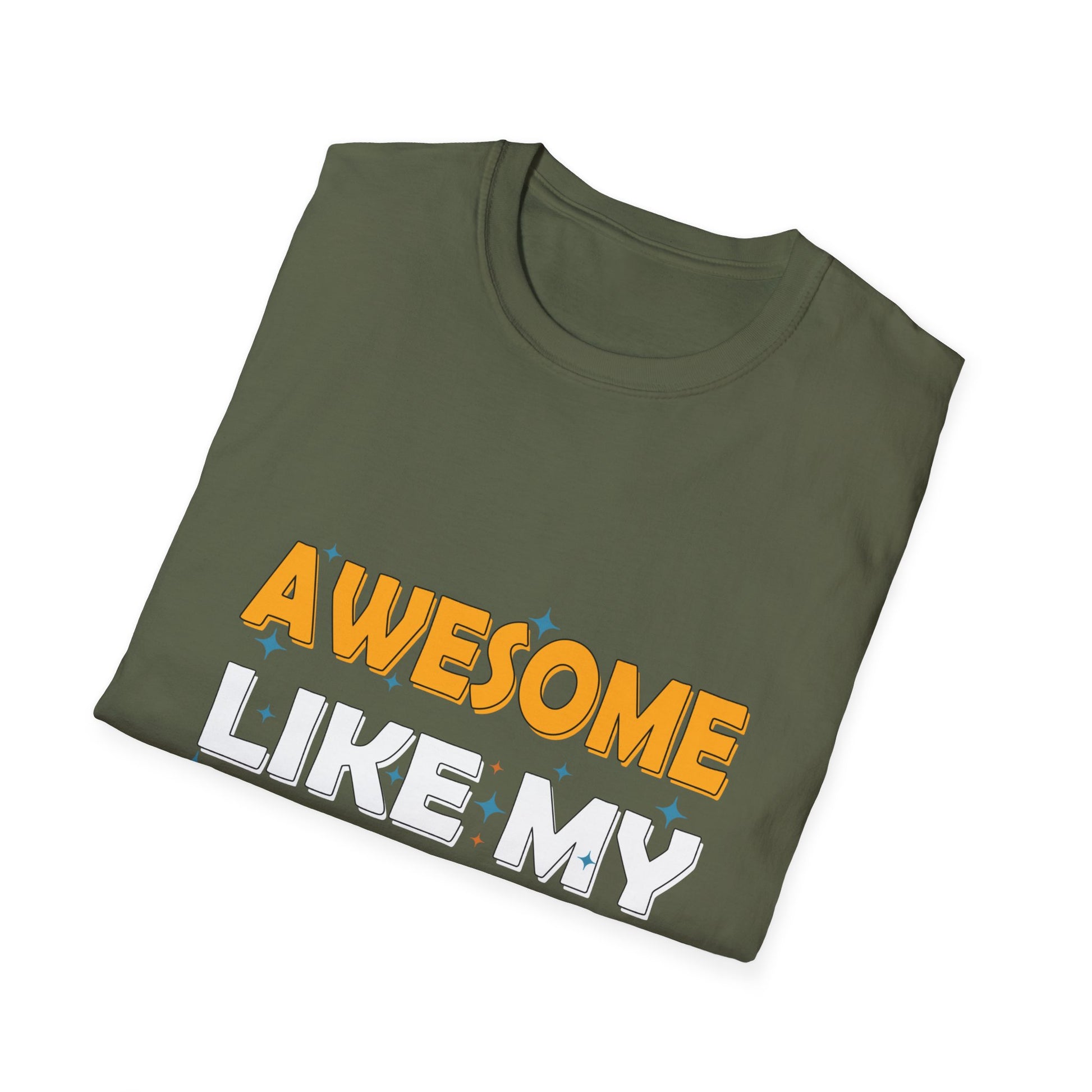 Awesome Like My Daughter Shirt Funny Men Dad Fathers Day T-Shirt