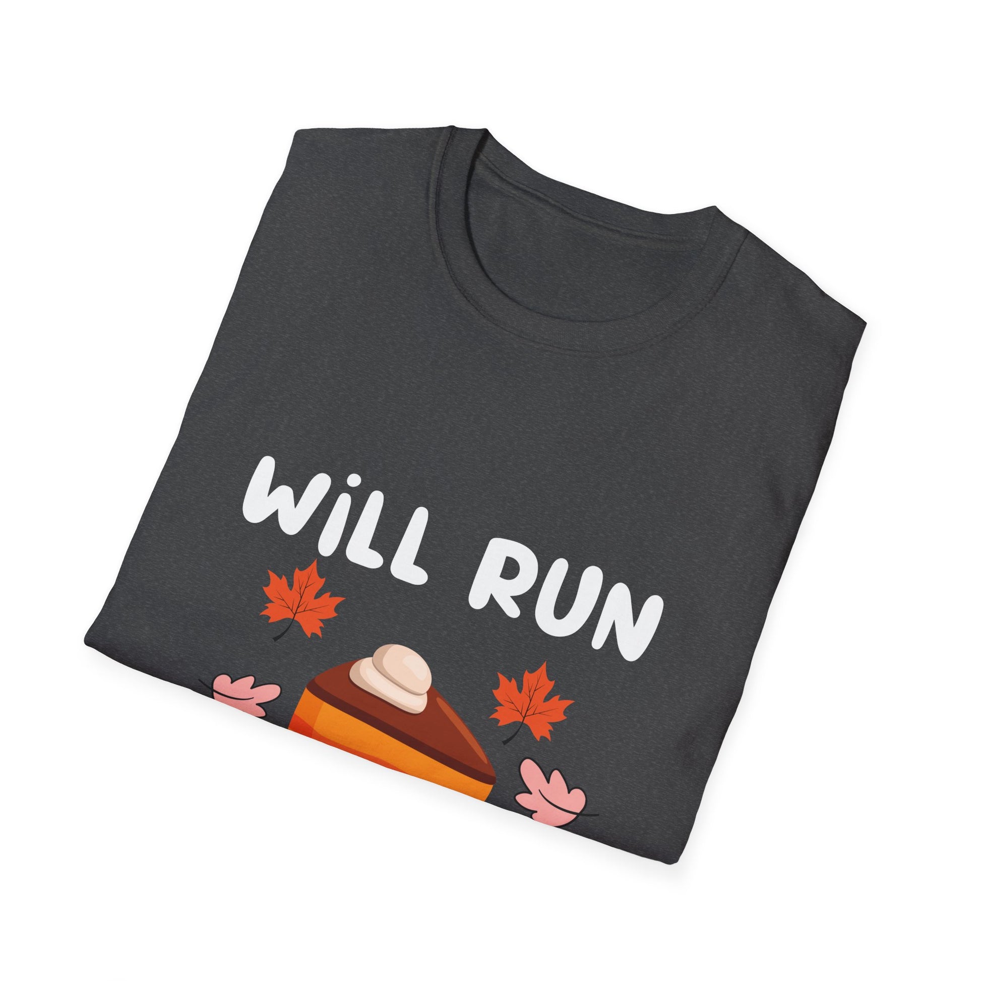Fun Fall T-Shirt: 'Will Run for Pie' Unisex Softstyle Tee